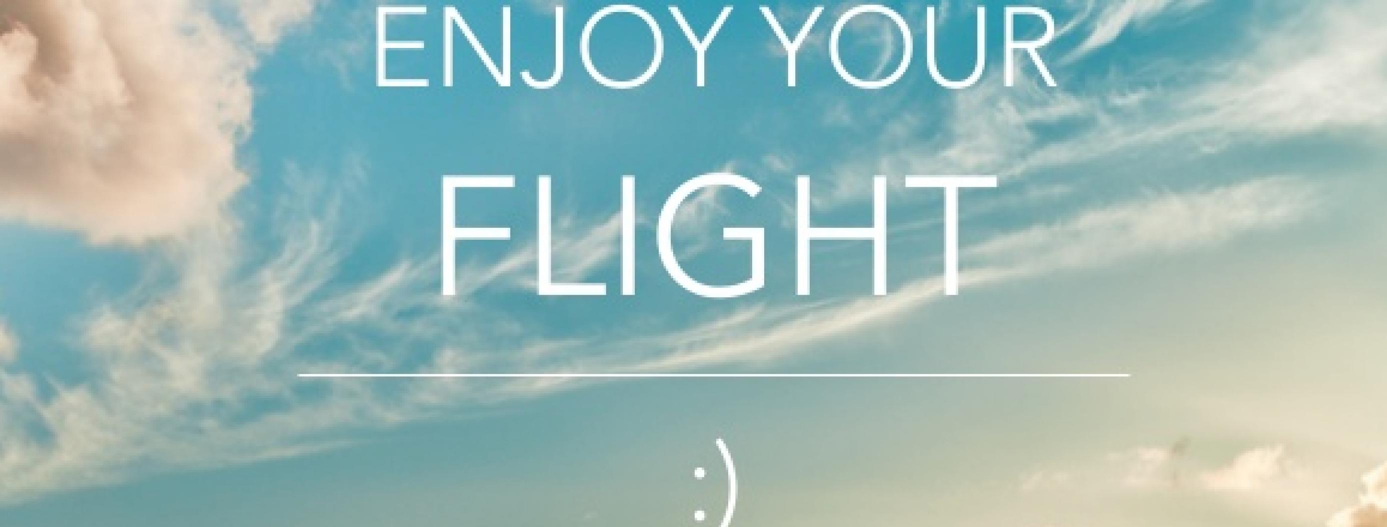 Methods To Enjoy Your Next Flight
